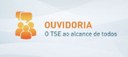 Ouvidoria do TSE atendeu 2.921 demandas nos últimos três meses.