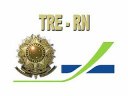 TRE/RN receberá verbas para reformas!